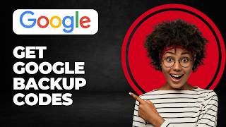 How To Get Backup Codes For Google Account (Step By Step)