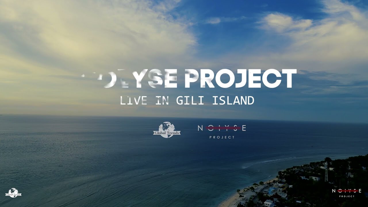 NOIYSE PROJECT Live set in Gili island