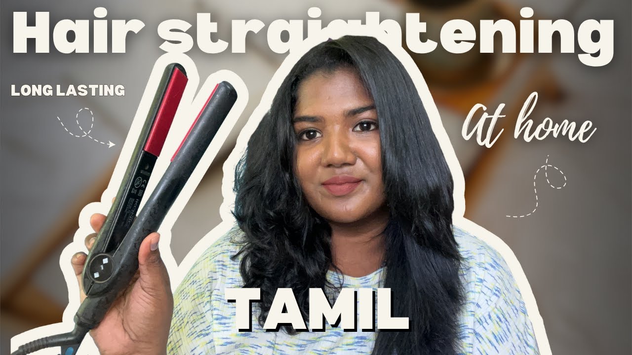 Secret for Long-Lasting Straight Hair | Hair Straightening at Home in Tamil