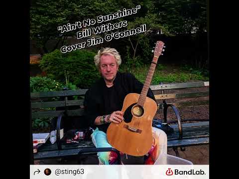 'Ain't No Sunshine';Bill