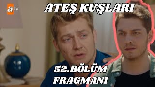 Ateş Kuşları 52.Bölüm Fragmanı, Zıpkın ve Barbaros