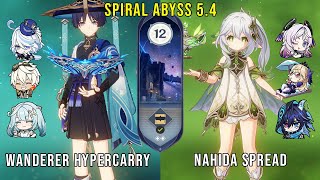 C1 Wanderer Hypercarry And C0 Nahida Spread  Genshin Impact Abyss 54 Floor 12 9 Stars