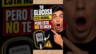 “Puedes tener glucosa NORMAL… y aún así estar en riesgo de diabetes”