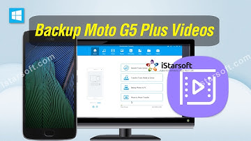 Backup Moto G5 Plus Videos - How to Export Videos from Moto G5 Plus to Computer