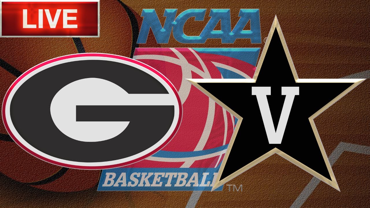 Georgia Bulldogs vs Vanderbilt Commodores LIVE Stream | NCAA Basketball SEC Tournament Gamecast