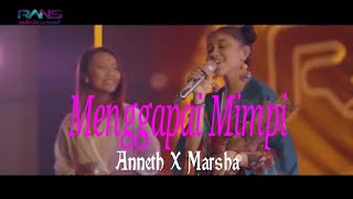 MARSHA X ANNETH - MENGGAPAI MIMPI