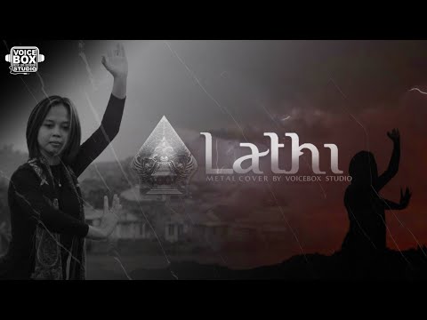 LATHI - WEIRD GENIUS ft. SARA FAJIRA (METAL COVER BY VOICEBOX)