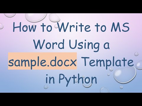 How to Write to MS Word Using a sample.docx Template in Python