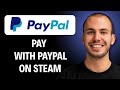 How To Pay With PayPal on Steam Easy [2026 GUIDE]