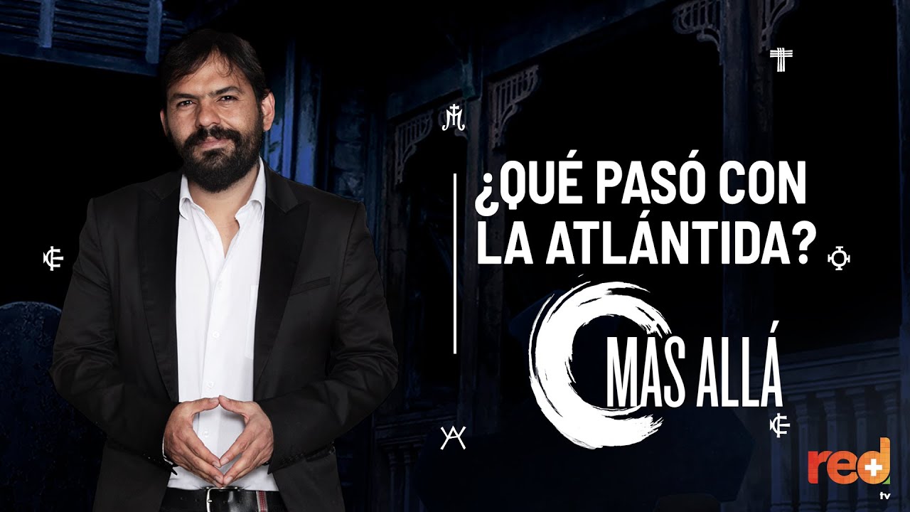 MÁS ALLÁ I ¿QUÉ PASÓ CON LA ATLÁNTIDA?