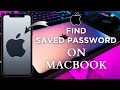 How To Find Saved Passwords On Mac