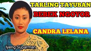 TAYUBAN CANDRA LELANA BEBEK NGOYOK Hj. IYENG SUPARMAN