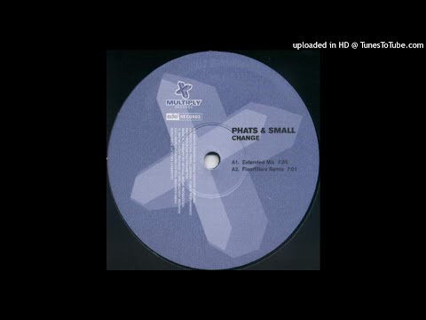 Phats & Small - Change (Mosquito Club Mix)
