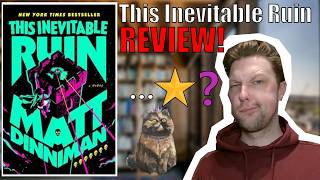 Matt Dinniman RUINED me! | This Inevitable Ruin REVIEW (Dungeon Crawler Carl #7) SPOILER FREE!