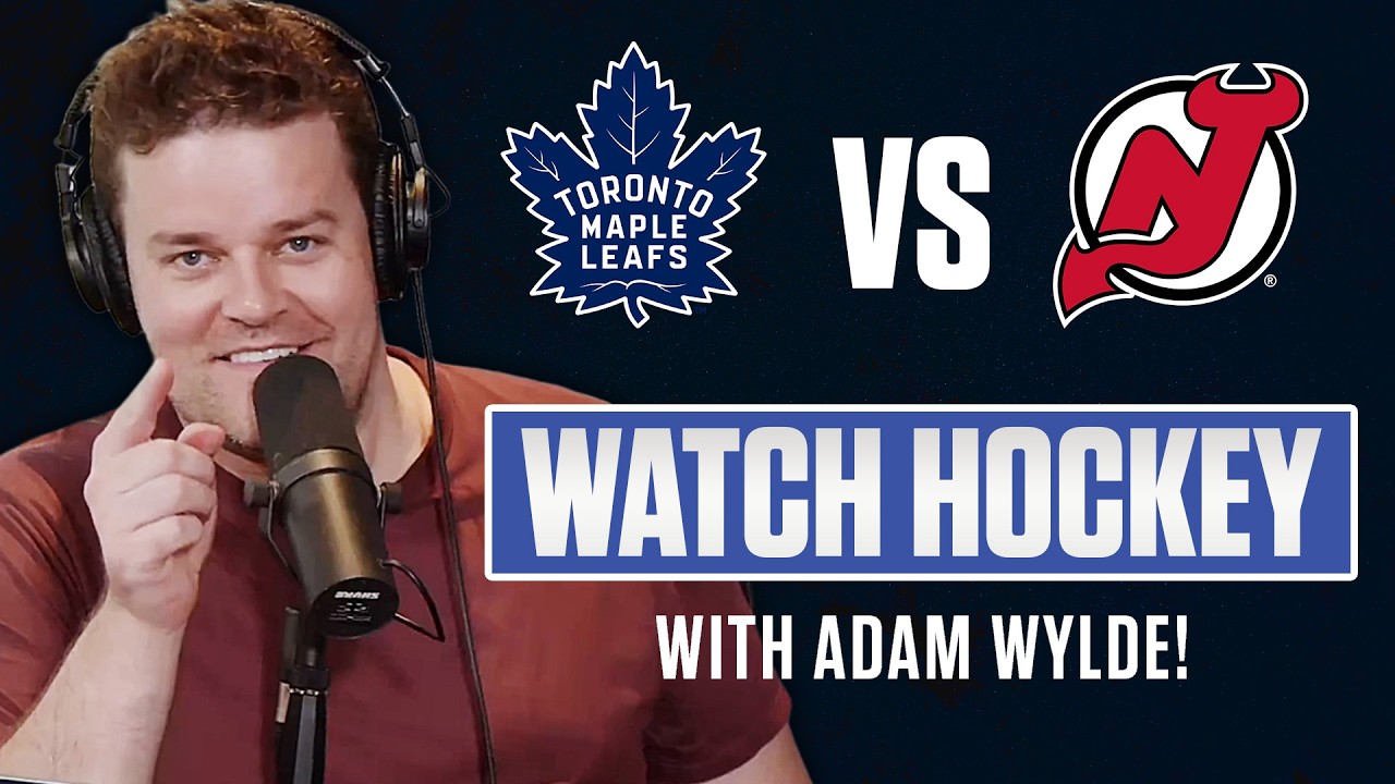 Toronto Maple Leafs vs New Jersey Devils | LIVE w/ Adam Wylde