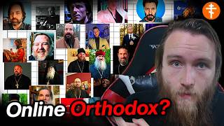 Online Orthodoxy Explained