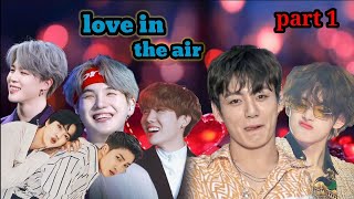 love in the air/part 1/bts hindi dub story/taekook, yoonmin, namjin, jhope 💜