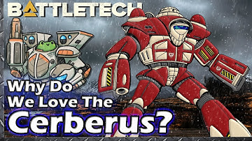Why Do We Love The Cerberus?  #BattleTech Lore / History