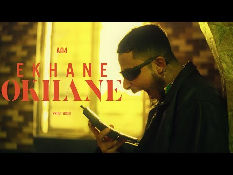 EKHANE OKHANE ( এখানে ওখানে ) - A04 | Official Music Video | Prod. A-QUEST | Bangla Rap Song 2022 @A04Official