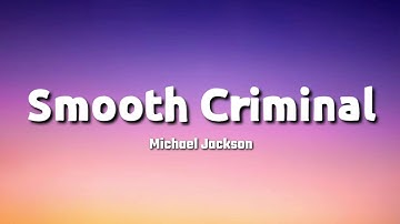 Michael Jackson - Smooth Criminal (Lyrics)