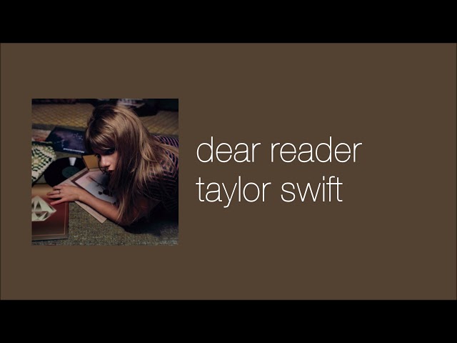 taylor swift - dear reader (slowed & reverb) class=