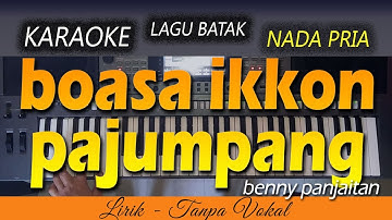 BOASA IKKON PAJUMPANG Karaoke | BENNY PANJAITAN