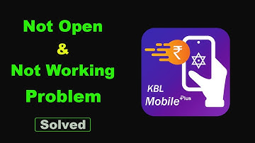 ✅Fix KBL mPassbook App Not Working and Not Open Problem ✅