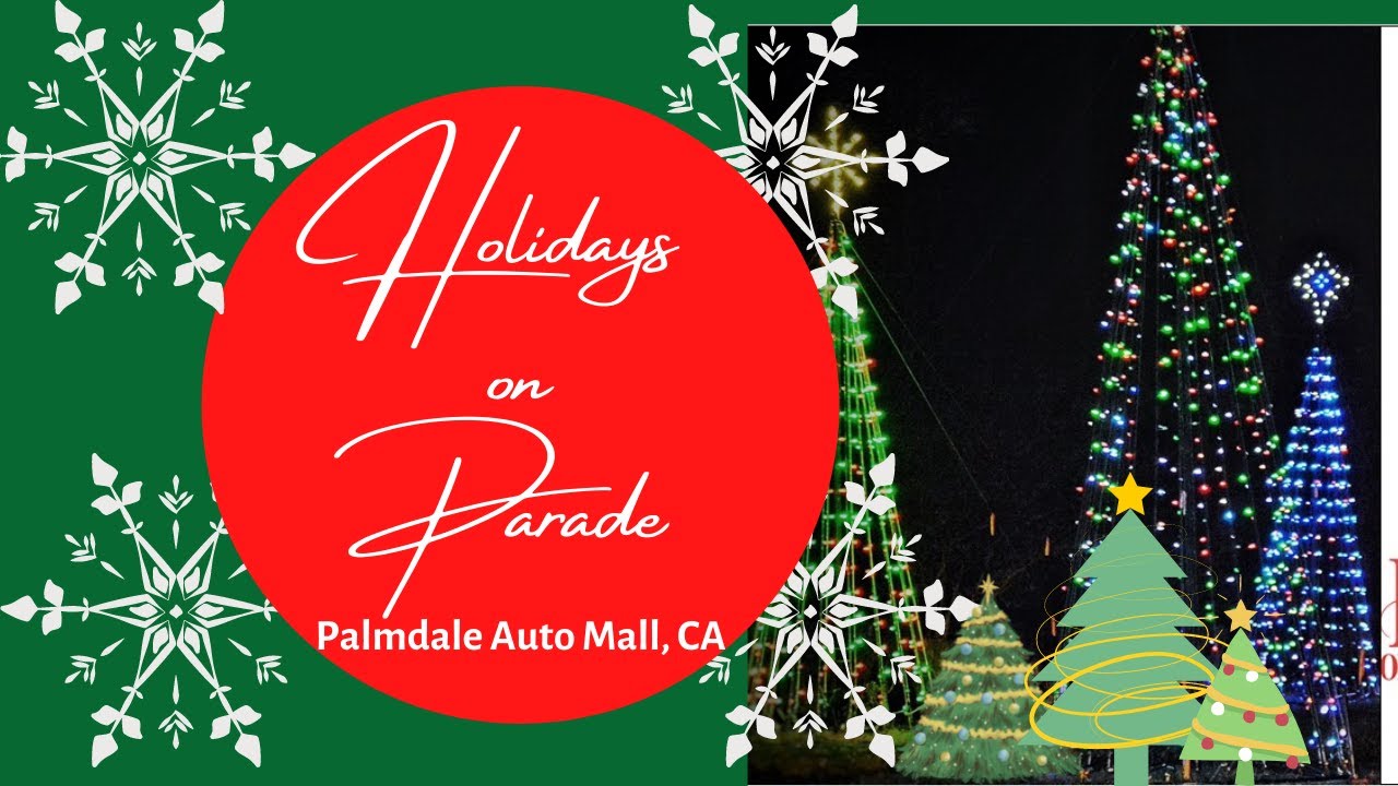 Holidays Parade Palmdale Auto Mall Palmdale CA Christmas YouTube