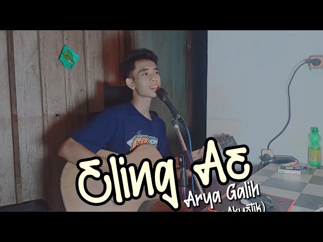 ELING AE (ARYA GALIH) COVER AKUSTIK MK ID class=