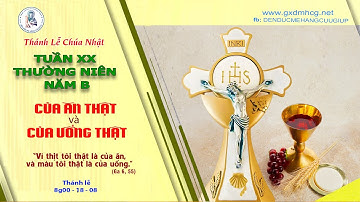 🔴Thánh Lễ CHÚA NHẬT - TUẦN XX THƯỜNG NIÊN - NĂM B - 8g00 - 18/08/2024