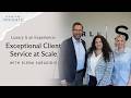 Luxury Is An Experience Exceptional Client Service At Scale 