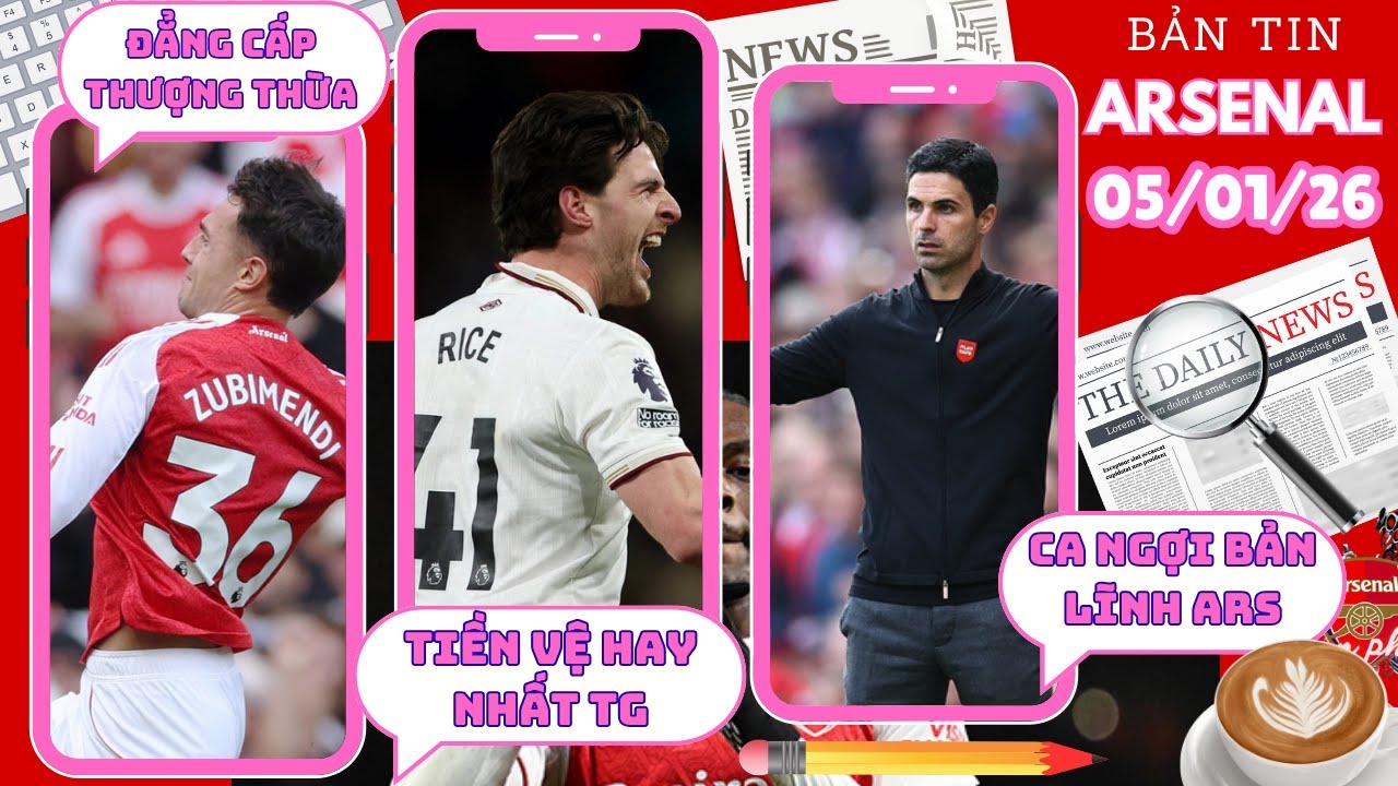 TIN ARSENAL 05/01: RICE LÀ TIỀN VỆ HAY NHẤT THẾ GIỚI, ARTETA CA NGỢI BẢN LĨNH HỌC TRÒ, ZUBI ĐẲNG CẤP