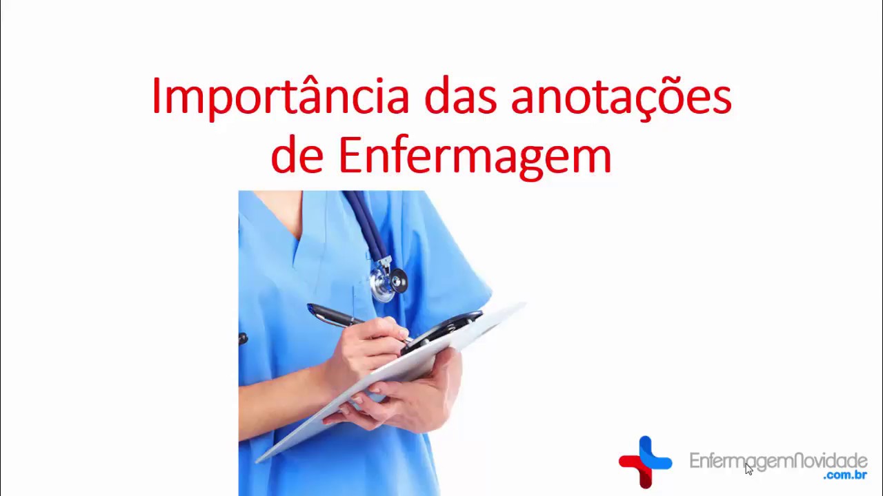 Como Fazer Uma Boa Anotação De Enfermagem