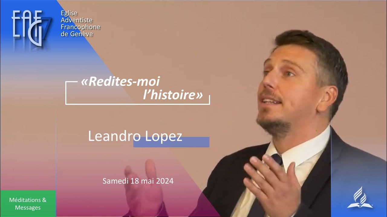 Culte du 18 mai 2024 - Leandro Lopez 