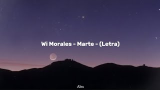 Wi Morales - Marte (Letra)