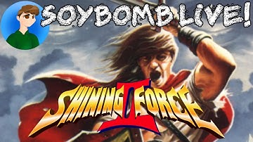 Shining Force II (Genesis) - Part 6 | SoyBomb LIVE!