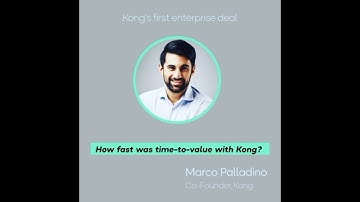 Marco Palladino (Kong CTO) on how fast time to value help win deals