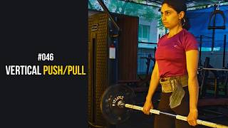 EP46 | THIS VERTICAL PUSH PULL DESTROYED ME