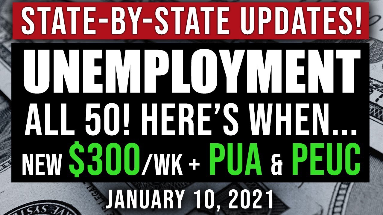 (STATE BY STATE!) UNEMPLOYMENT EXTENSION ARRIVAL 300 + 100 BOOST! 11