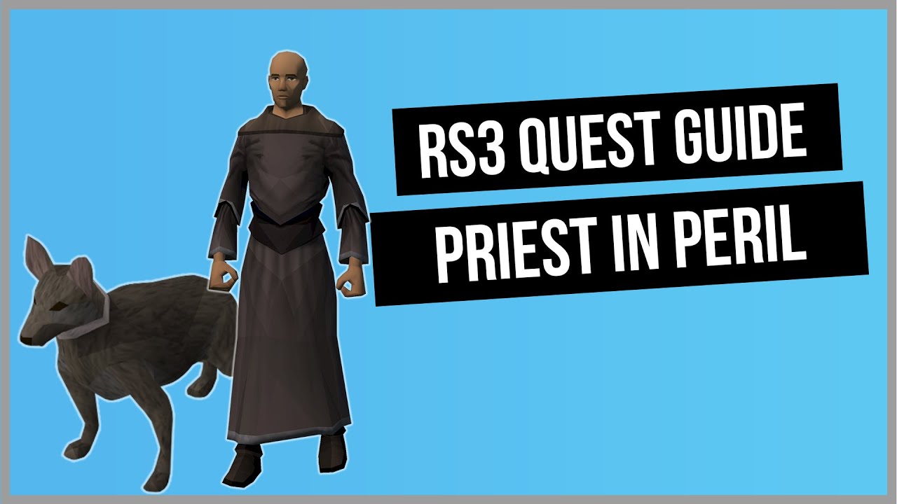 RS3 Priest In Peril Quest Guide RuneScape 3 YouTube RS3 Priest In Peril Quest Guide RuneScape 3 YouTube