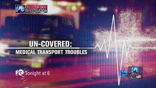 Un-Covered: Medical Transport Troubles