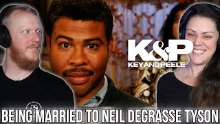 What It’s Like Being Married to Neil deGrasse Tyson REACTION #keyandpeele  | OB DAVE REACTS