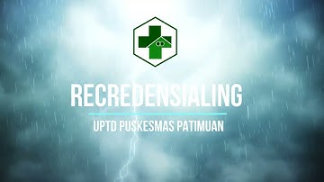 RECREDENSIALING UPTD PUSKESMAS PATIMUAN