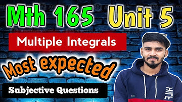 Multiple Integrals – Last Time Revision 🔥 | 10 Marks Subjective Questions || END Term LPU MTH 165