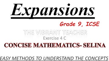 Grade 9, Expansions 4 C, ICSE, SELINA- Concise Mathematics Detailed Explanation