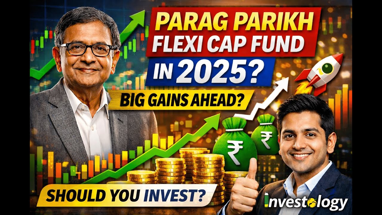 2025 मे कैसा है Parag Parekh Flexicap Fund का Performances क्या करे Investor Detail Review