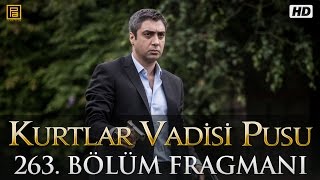 Kurtlar Vadisi Pusu 263. Bölüm Fragmanı | Sezon Finali Fragmanı