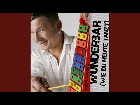 Wunderbar (Wie du heute tanzt) (Radio Edit)