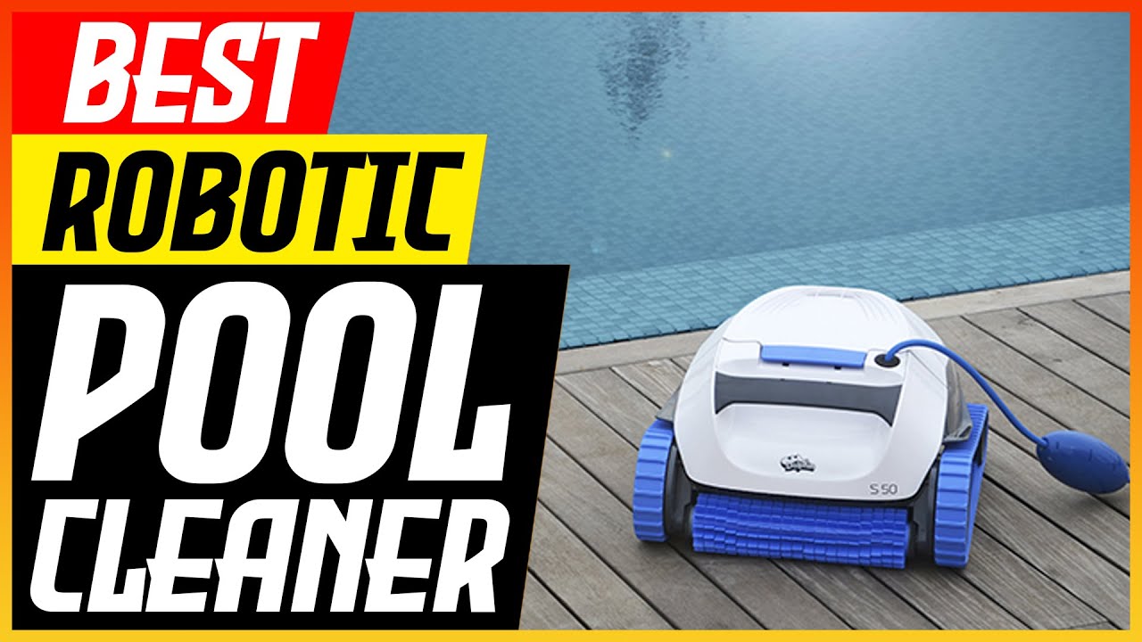 Which Is The Best Robotic Pool Cleaner? (2023 Updated) YouTube