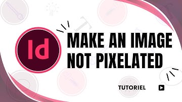 how to make an image not pixelated in indesign